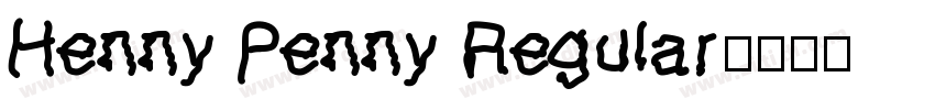 Henny Penny Regular字体转换